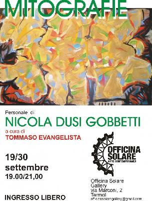Mostra personale di Nicola Dusi Gobetti all' "Officina Solare Gallery"